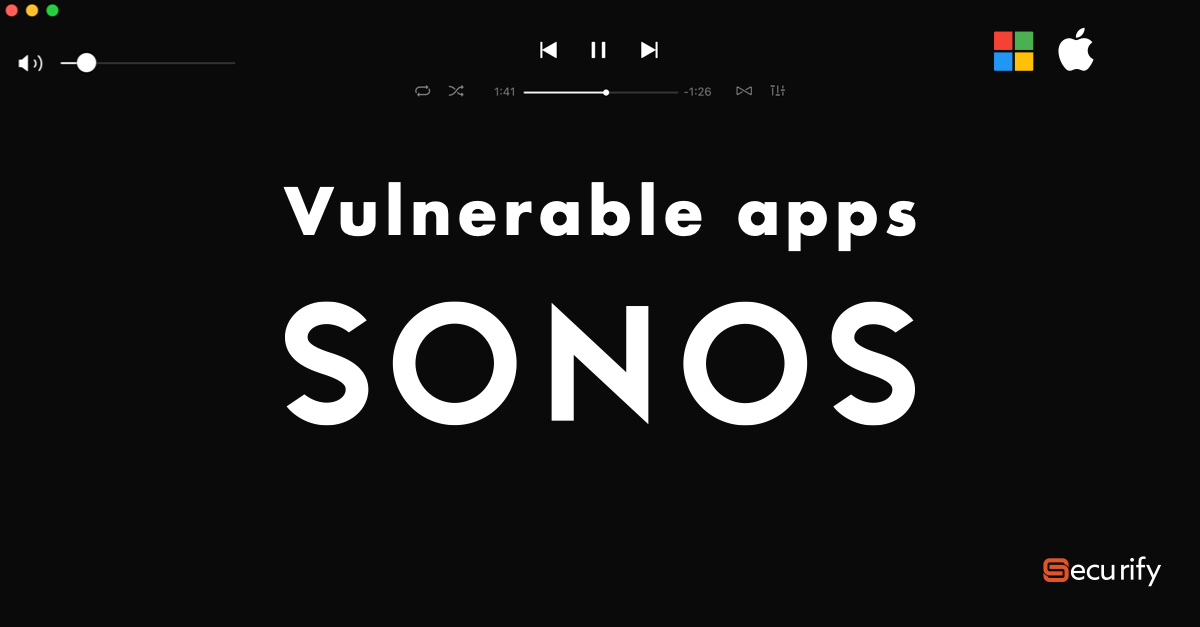 SONOS desktop controller contain multiple vulnerabilities