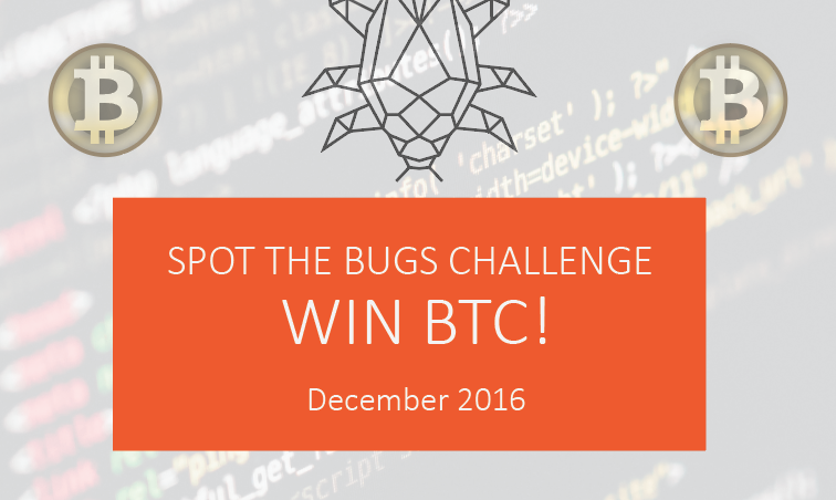 Spot The Bug challenge December 2016. Win the BitCoin!