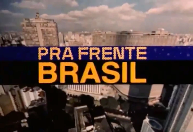 PRA FRENTE, BRASIL