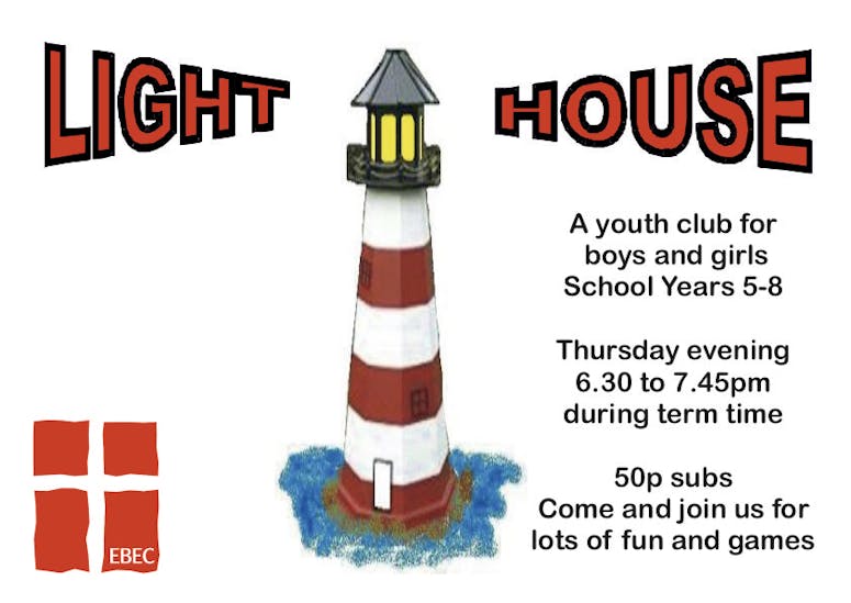 Light House advert fpr light house a youth club for years 5-8 every thursday 18:30-19:45