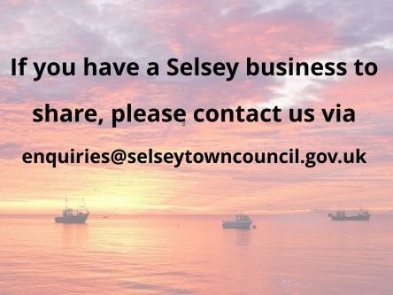 If you have a Selsey business to share, please contact us via enquiries@selseytowncouncil.gov.uk