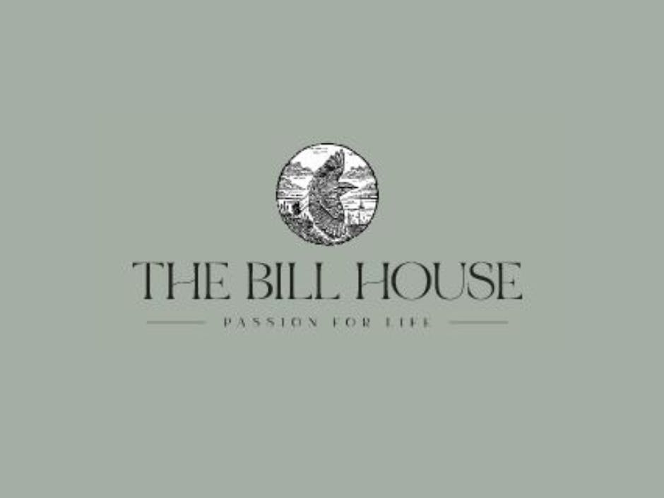 The Bill House. Passion for Life
