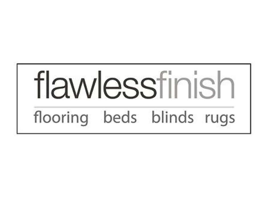 Flawless Finish. Flooring. Beds. Blinds. Rugs.