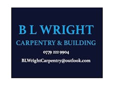 B L Wright carpentry and building. 0779 222 9904 blwrightcarpentry@outlook.com