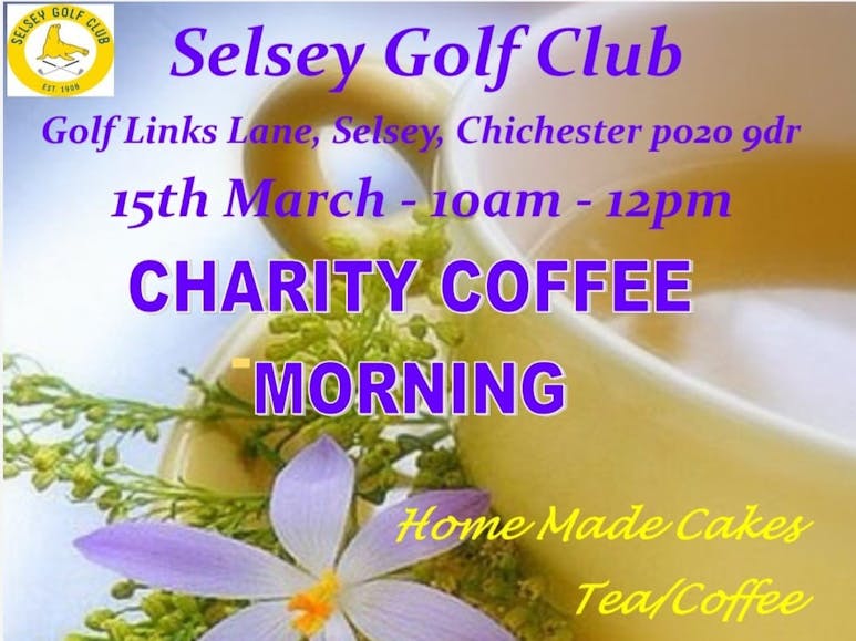Charity Coffee Morning Poster for Selsey Golf Club Poster advertising a charity coffee morning with a cup of tea and purple flower in the background
