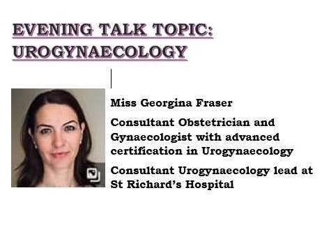Evening Talk on Urogynaecology Poster Cropped courtesy of Selsey Patient Group and Selsey Medical Practice Evening Talk on Urogynaecology Poster courtesy of Selsey Patient Group and Selsey Medical Practice