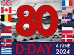 80th Anniversary of D-DAy 6 June 2024 with a photograph of D-Day in the backgroun and in the foreground all the Allied Countries Flags
