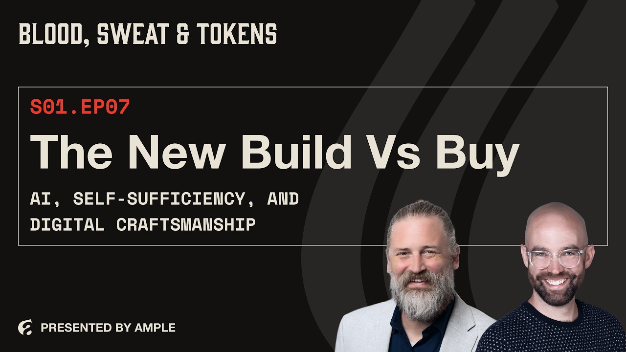 Blood, Sweat & Tokens S01E07: The New Build vs Buy: AI, Self-Sufficiency, and Digital Craftsmanship
