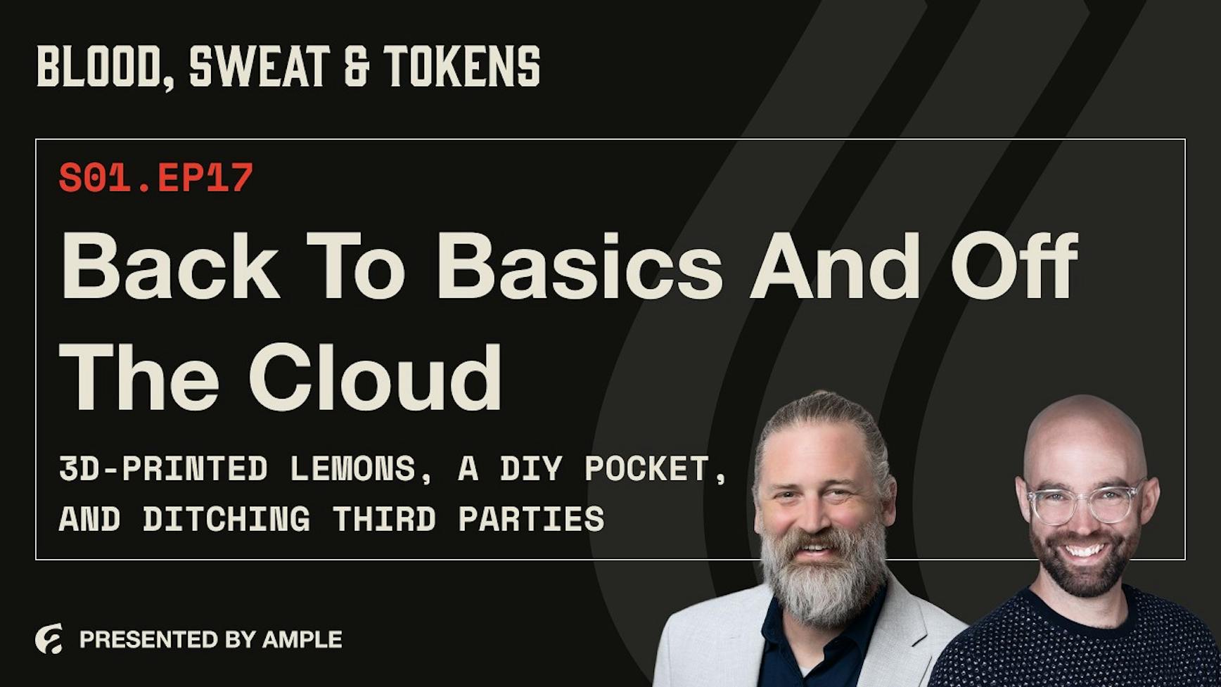 Blood, Sweat & Tokens S01E17: Back to Basics & Off the Cloud: 3D-Printed Moles, a DIY Pocket, and Ditching Third Parties