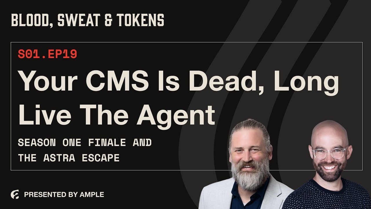 Blood, Sweat & Tokens S01E19: Your CMS Is Dead, Long Live the Agent: Season One Finale and the Astra Escape