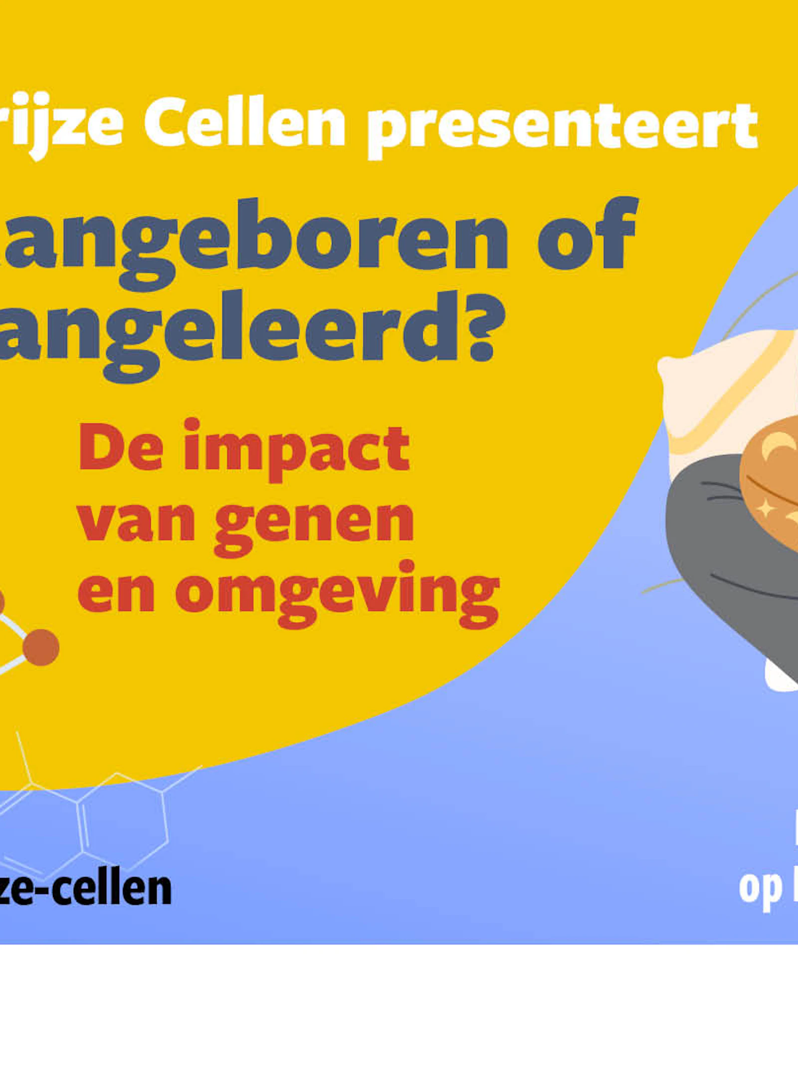 Herbekijk: Aangeboren of aangeleerd?