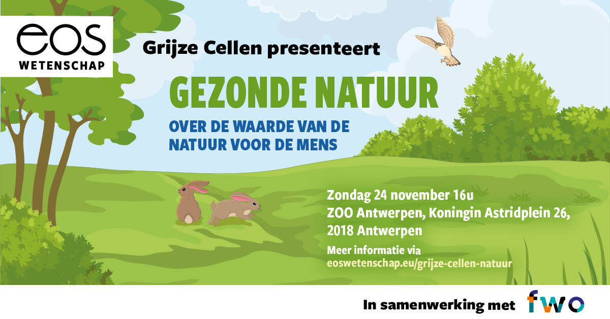 Eos Grijze Cellen presenteert: Gezonde natuur