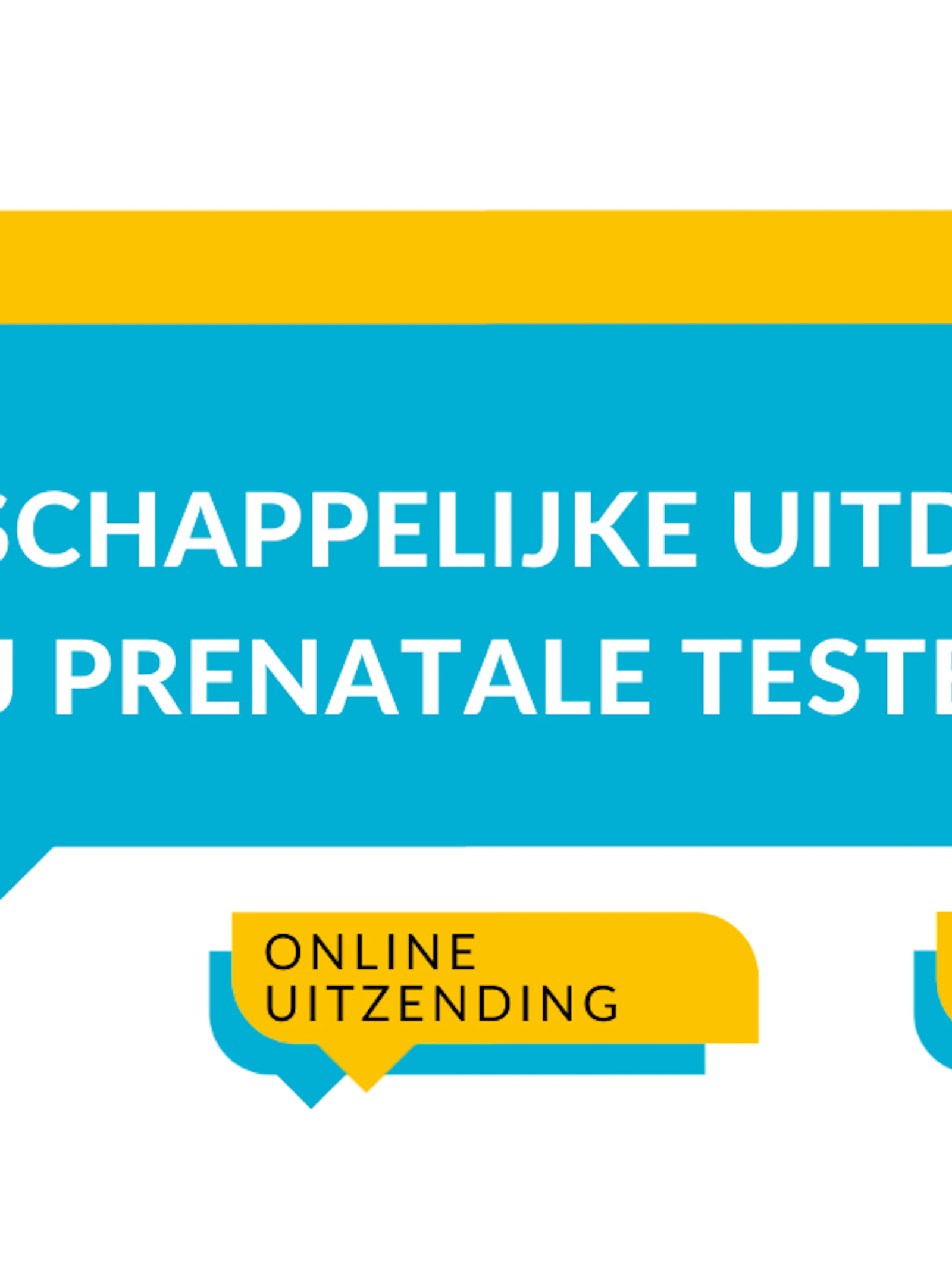 De maatschappelijke uitdagingen bij prenatale testen
