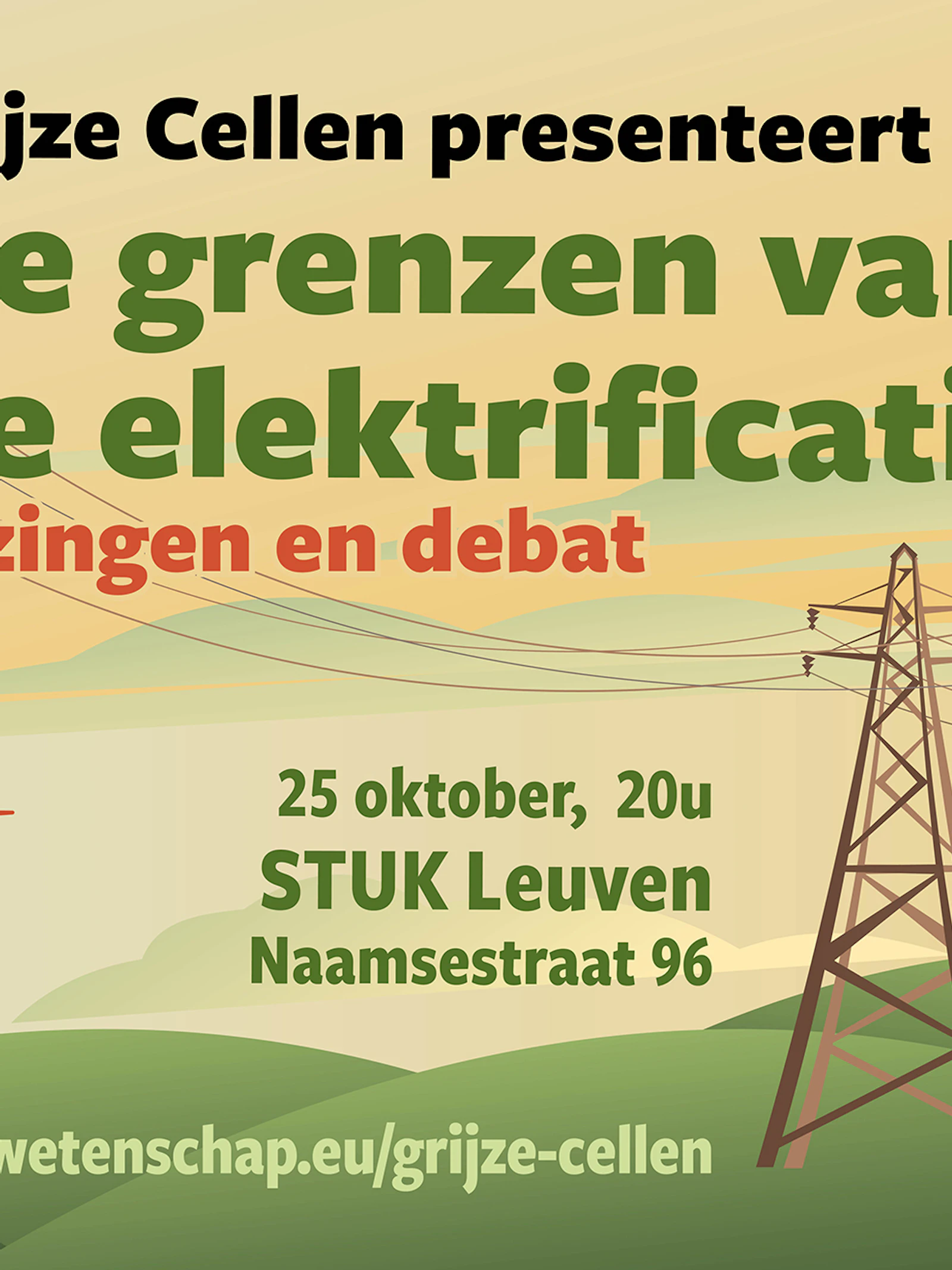 Grijze Cellen: De grenzen van de elektrificatie