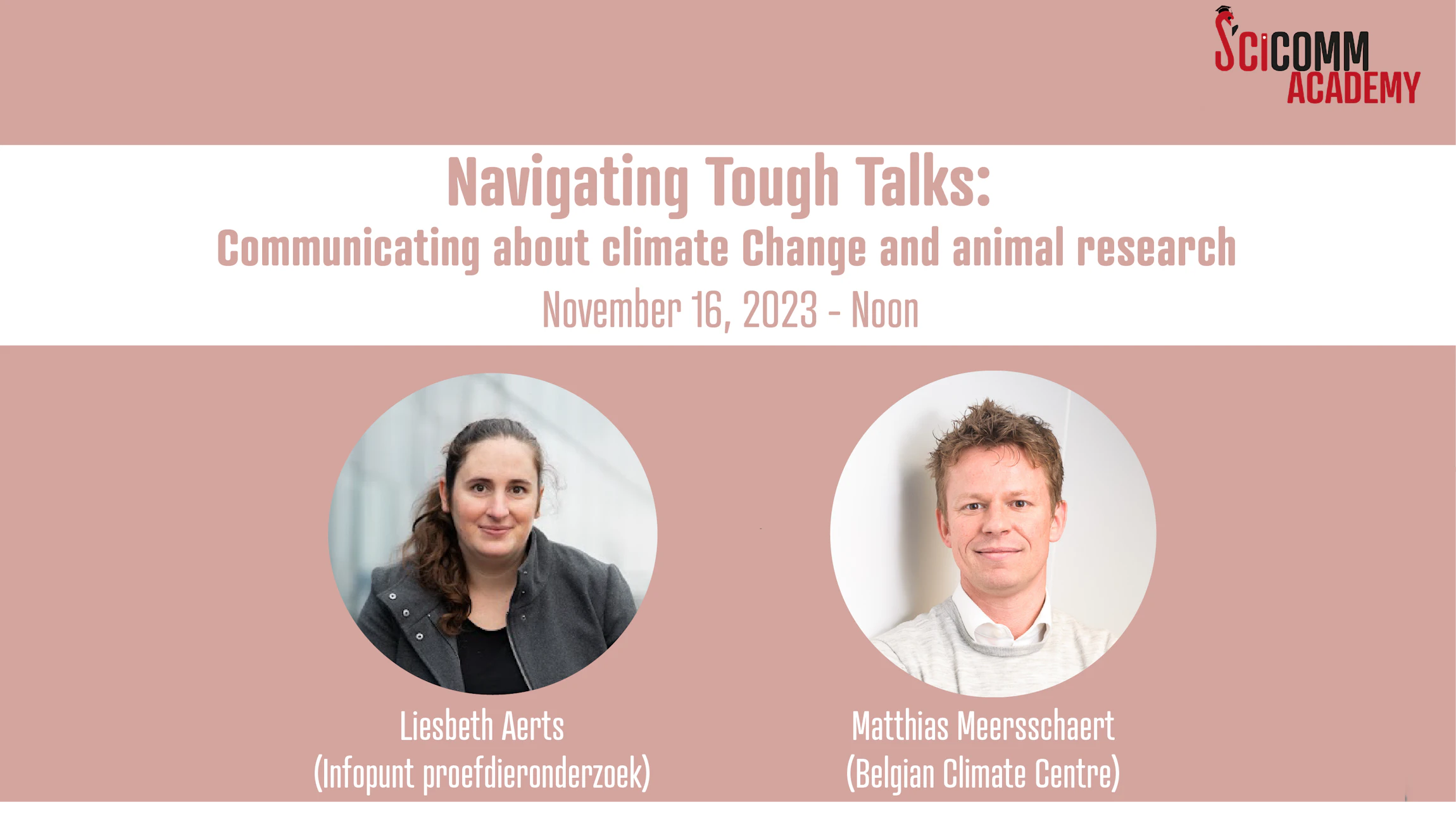 SciComm Academy Lunch talk. Navigating tough talks: communicating about climate change and animal research