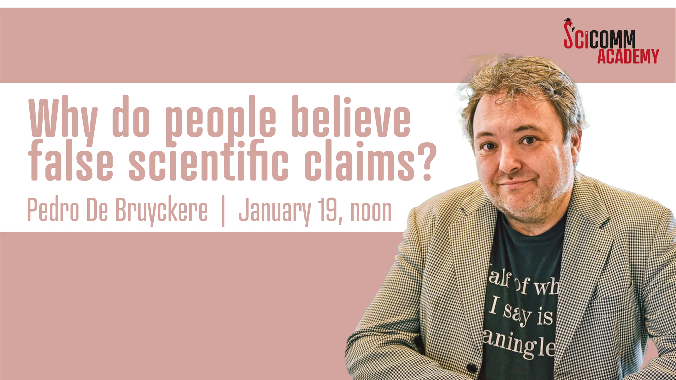 SciComm Academy Lunch talk: Why do people believe false scientific claims?