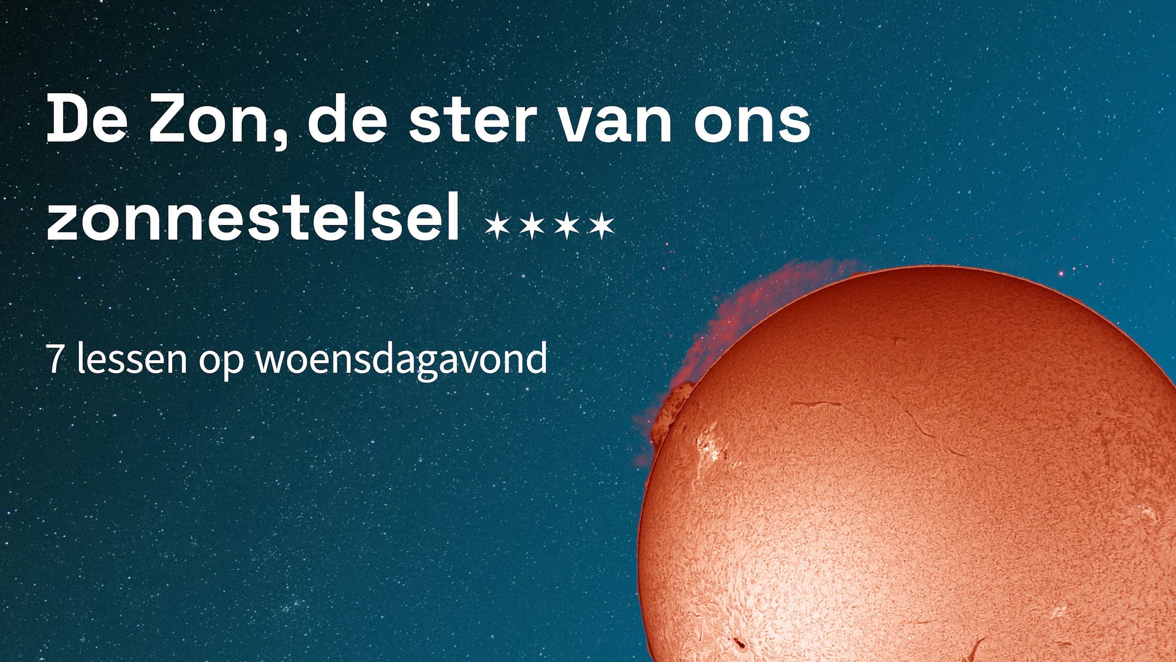 De Zon, de ster van ons zonnestelsel 2024-2025