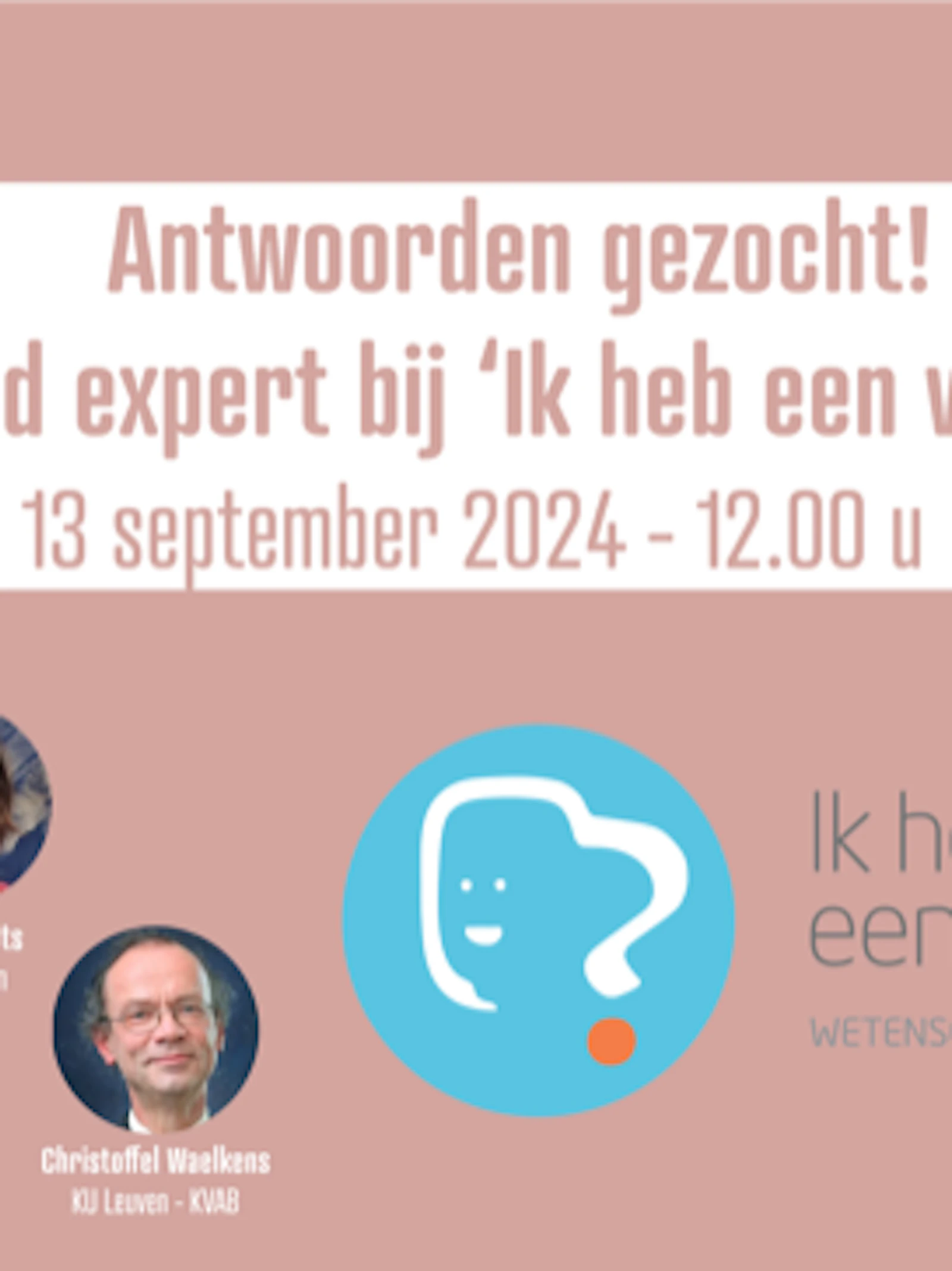 SciComm Academy Lunch talk: Antwoorden gezocht! Word expert bij 'Ik heb een vraag’