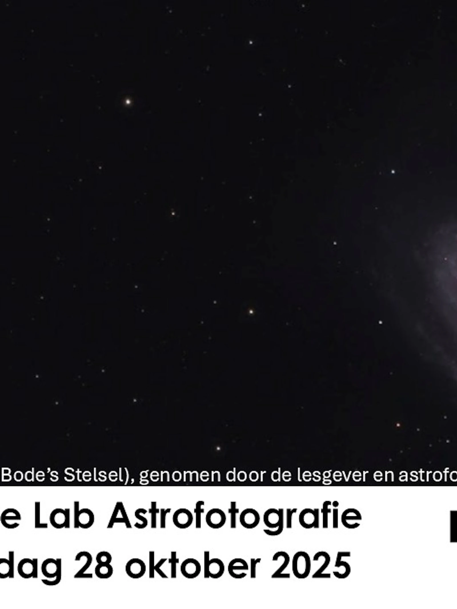 Lesgever en astrofotograaf Stijn Hertelé maakte dit prachtige beeld van M 81 en M 82. Iets voor jouw tiener?