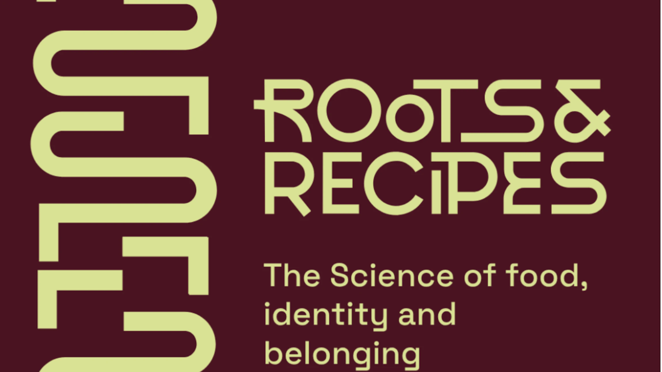 Roots and Recipes: De wetenschap van voeding, identiteit en verbondenheid