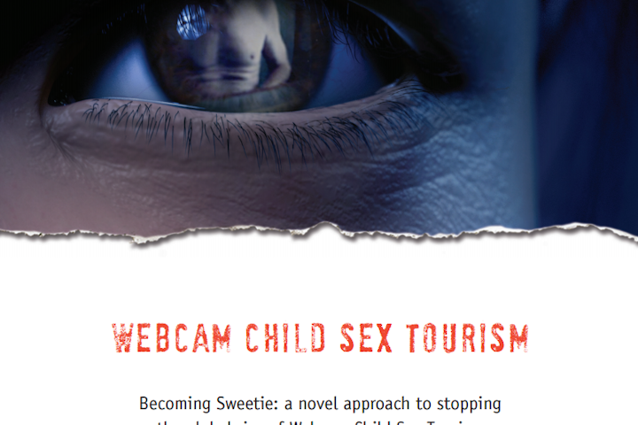 Becoming Sweetie: a novel approach to stopping the global rise of Webcam Child Sex Tourism