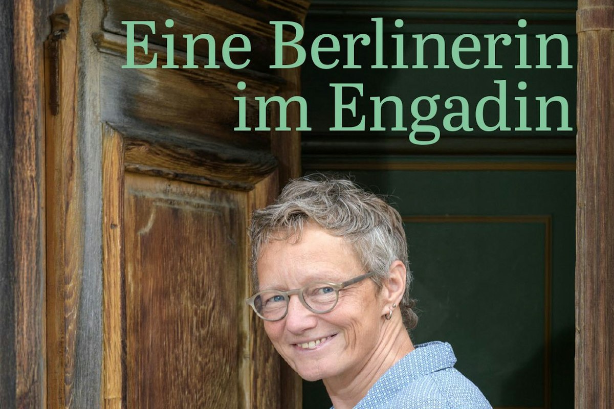 Franziska Barta: «Eine Berlinerin im Engadin»