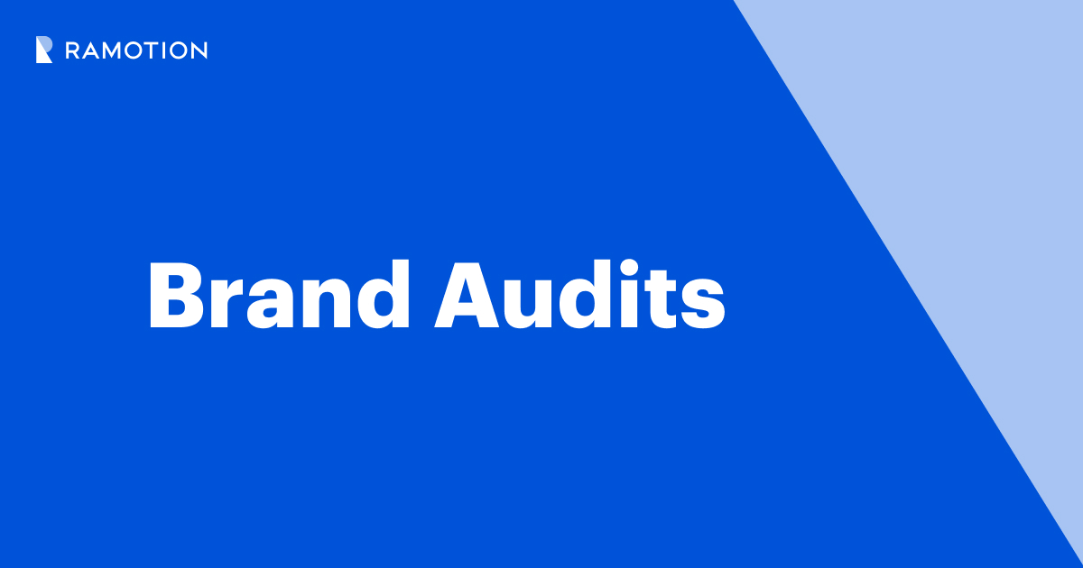 Brand Audit: Benefits & How to Conduct | Ramotion Agency