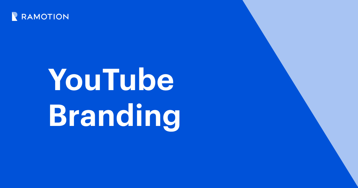 YouTube Branding: Tips & Strategy | Ramotion Agency