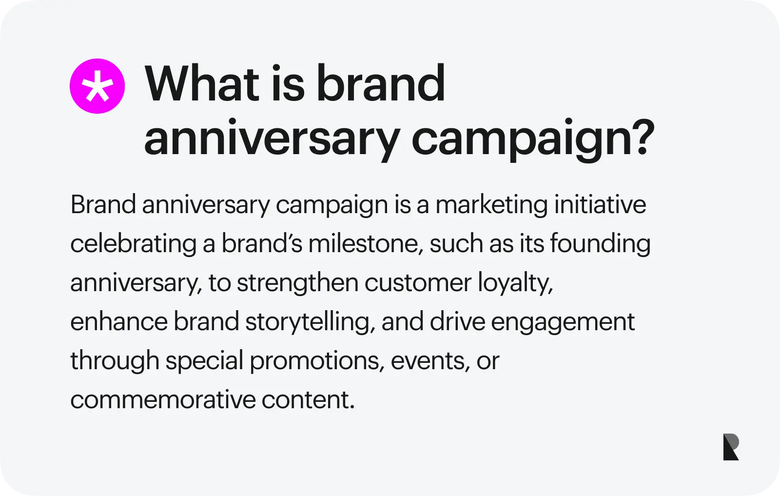 What is brand anniversary campaign?