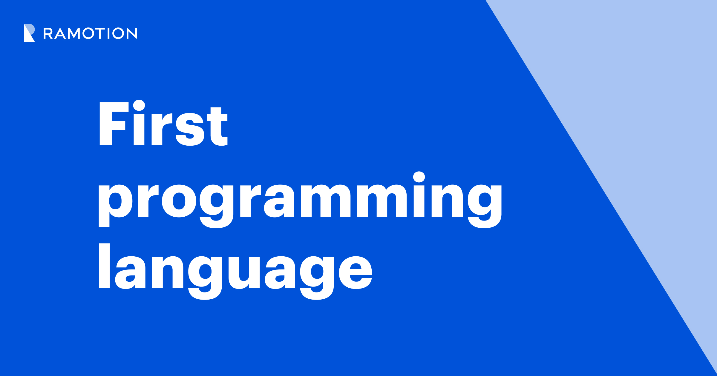 First Programming Language: Journey Through Code History | Ramotion Agency