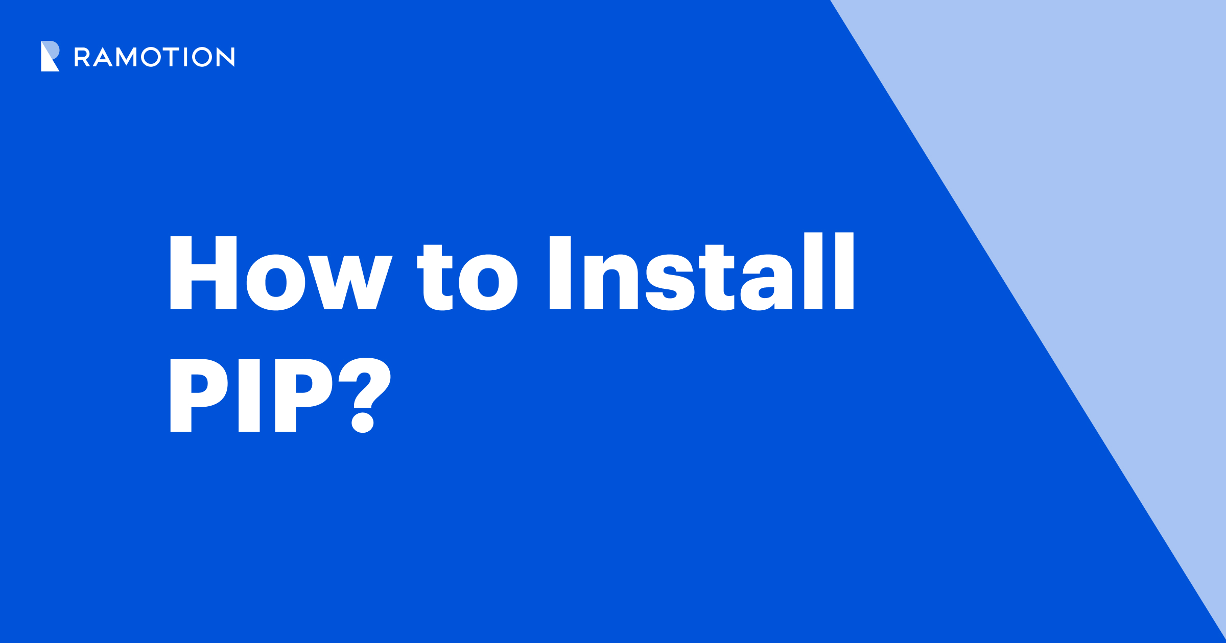 How to Install Pip on Windows, Mac, and Linux | Ramotion Agency