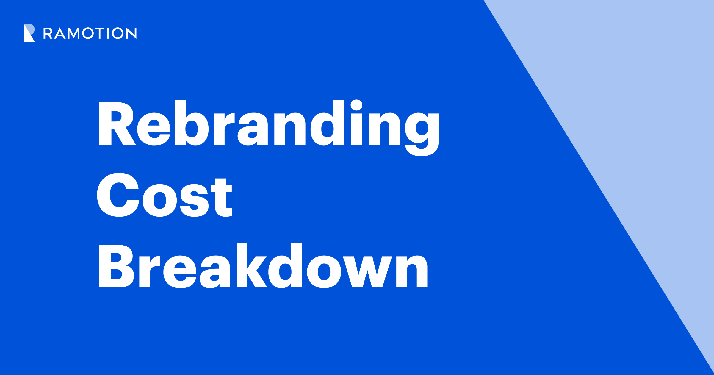 Rebranding Cost Breakdown | Ramotion Agency