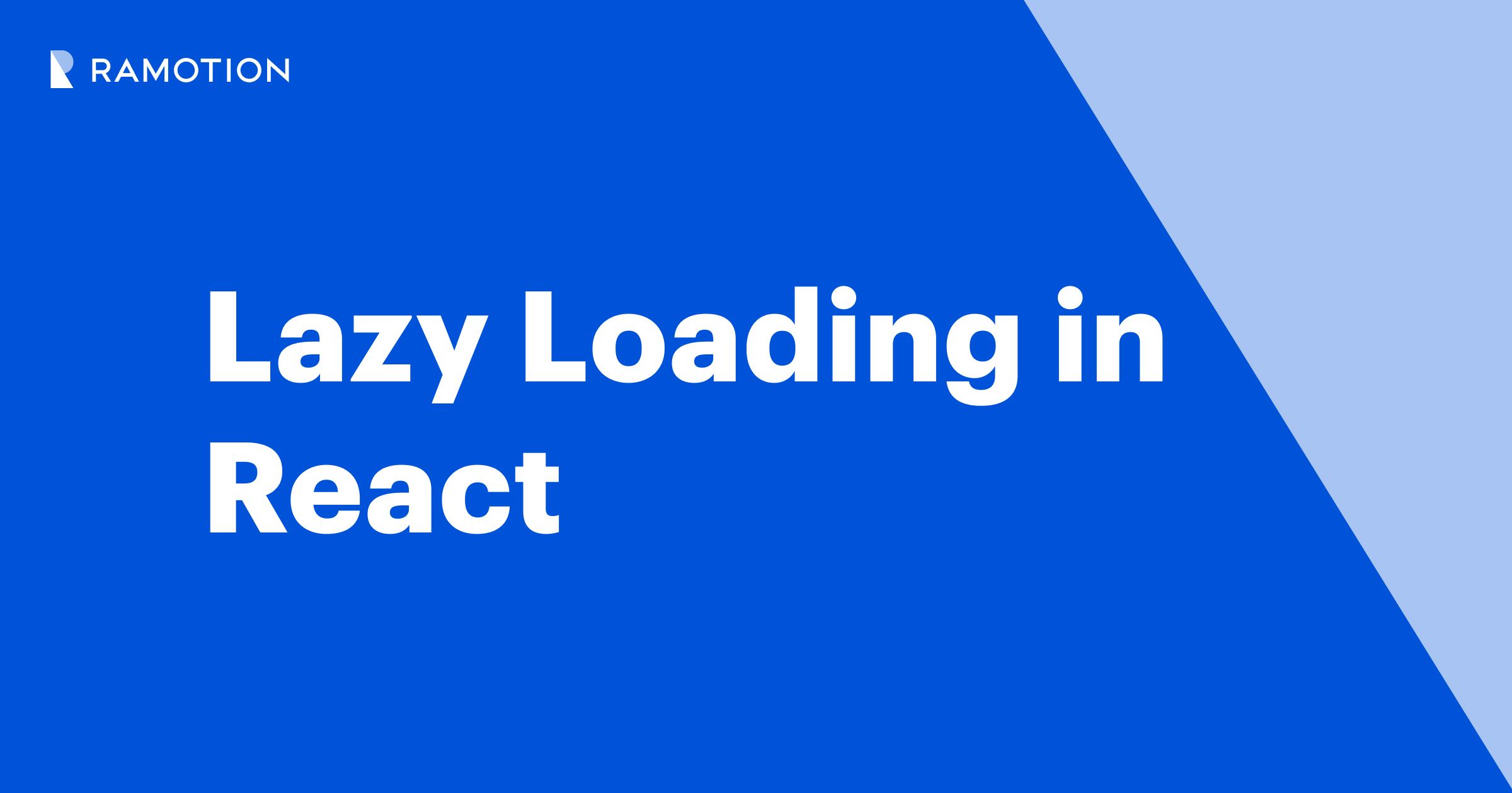 Lazy Loading in React | Ramotion Agency
