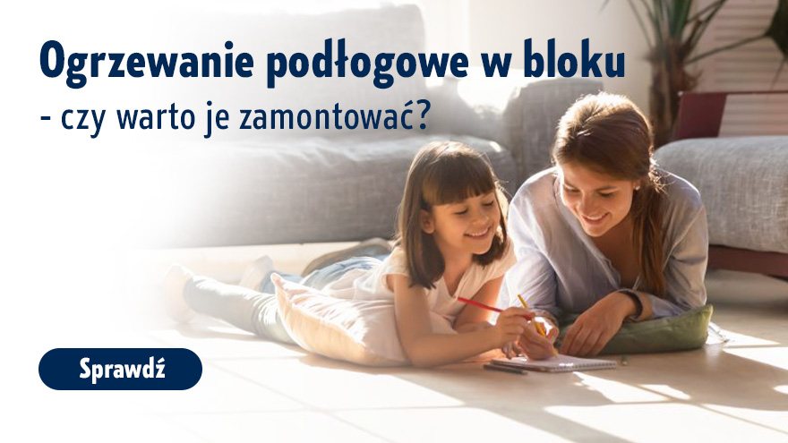 Ogrzewanie podłogowe w bloku