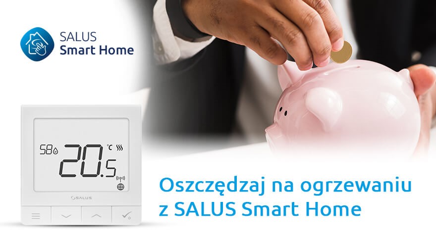 Salus Smart Home - oszczędzaj na ogrzewaniu