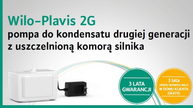 3 lata gwarancji z pompą do kondensatu Wilo-Plavis 2G