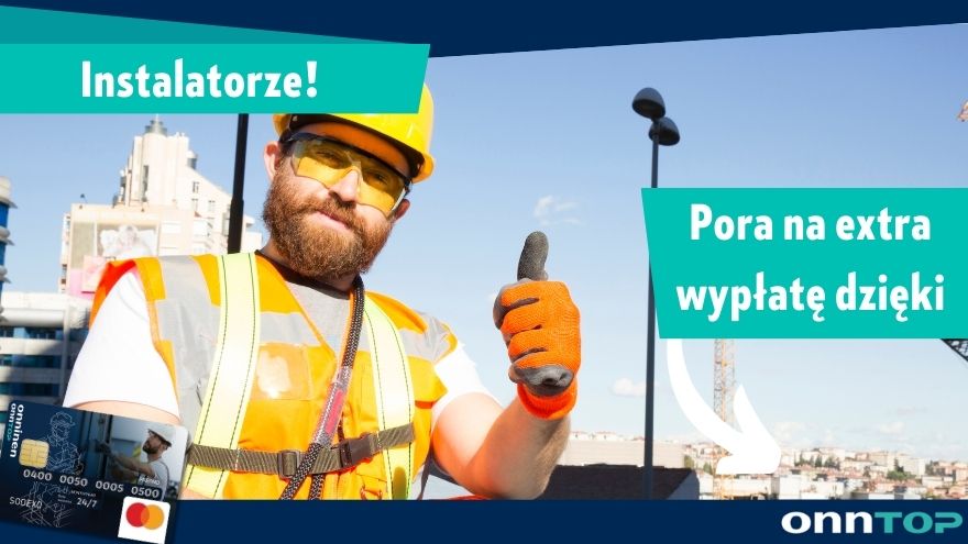 Extra wypłata dla Instalatora - program partnerski Onntop