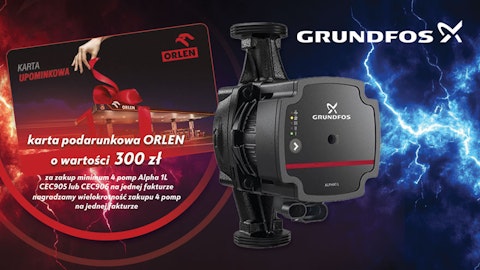 Promocja Grundfos - karta podarunkowa Orlen 300 zł Gratis!