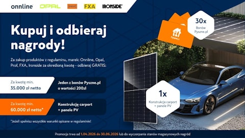 Promocja Onnline, Opal, Ironside, Prof & FXA - bon Pyszne.pl lub carport z panelami PV GRATIS!
