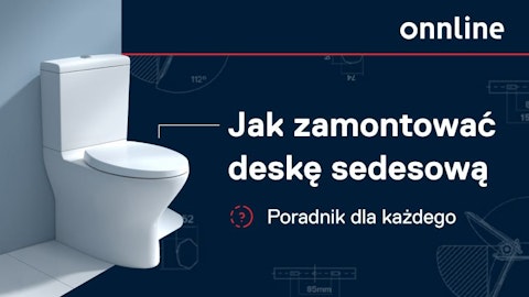 Jak zamontowac deske sedesowa marki Onnline