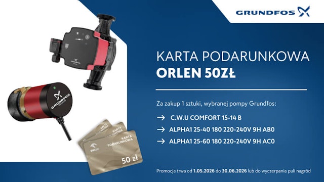 Promocja Grundfos - Karta Orlen GRATIS!