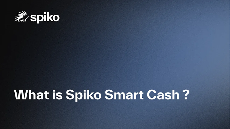 Smart Cash: everything you need to know about our new product