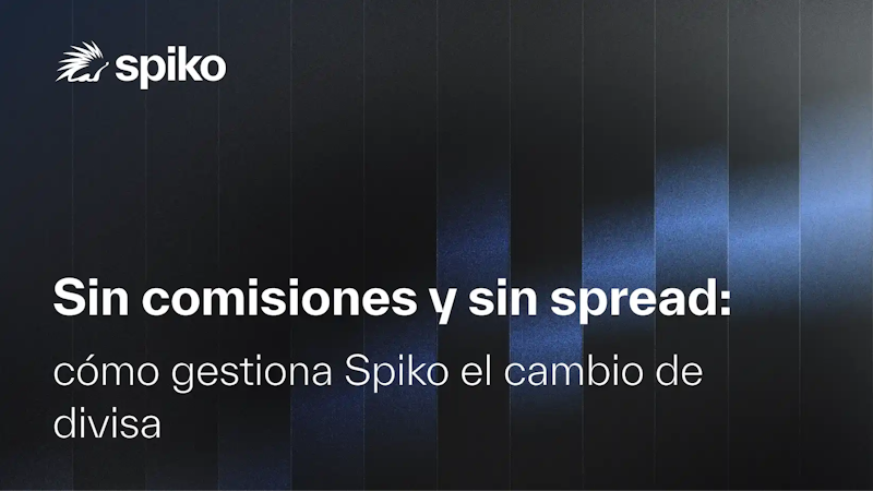 Sin comisiones y sin spread: cómo gestiona Spiko el cambio de divisa
