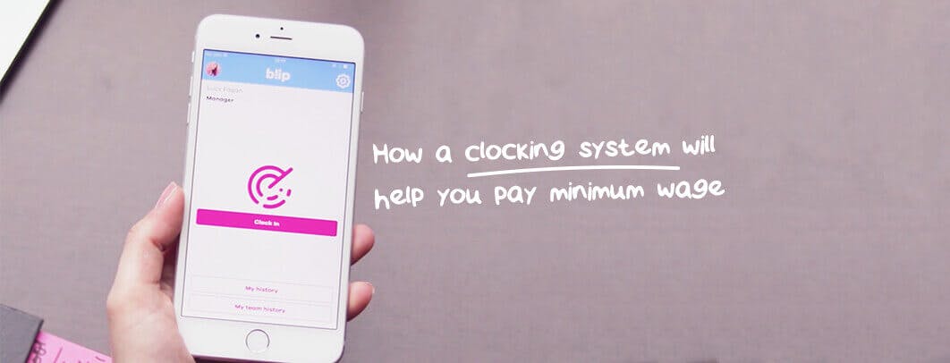 How a clocking system will help you pay minimum wage hero image