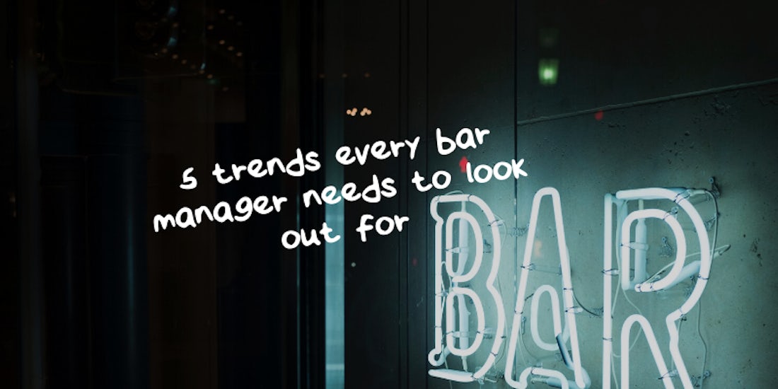 5 trends every bar manager needs to look out for hero image