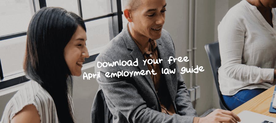 Download your free April employment law guide hero image Download your free April employment law guide hero image