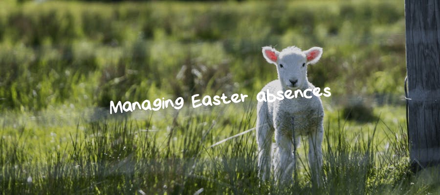 Managing Easter absences hero image