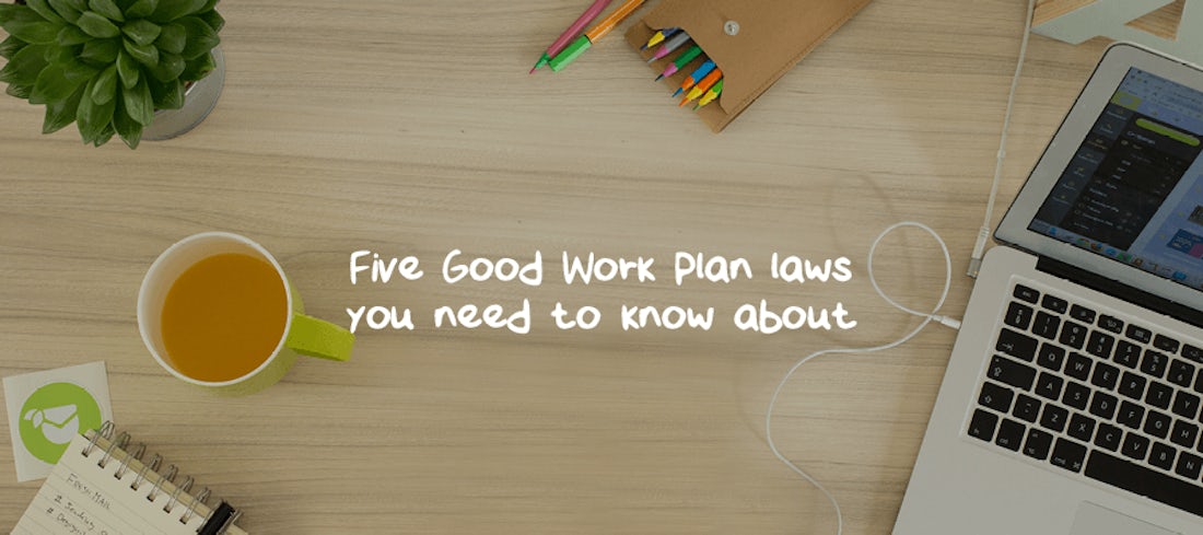Five Good Work Plan laws you need to know about hero image