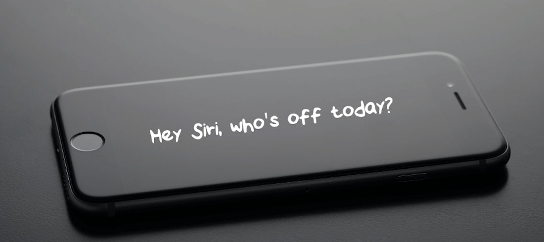 Hey Siri, who’s off today? hero image
