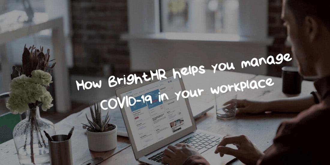 Here’s how BrightHR helps you manage COVID-19 in your workplace hero image
